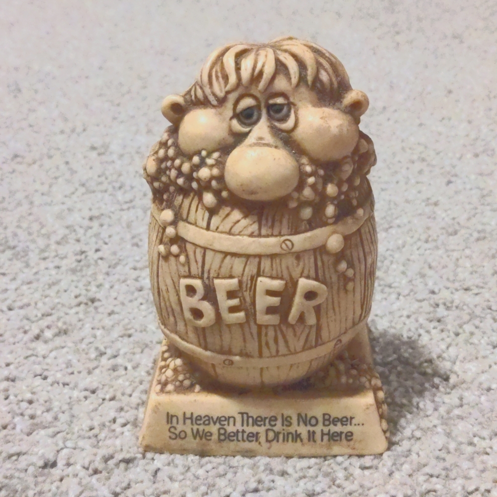 Vintage 1978 Russ Berrie "In Heaven There Is No Beer So We Better Drink It Here"